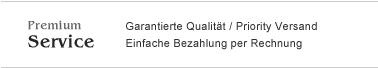 Premium-Services: Garantierte Qualitt, einfache Bezahlung per Rechnung, Priority Versand